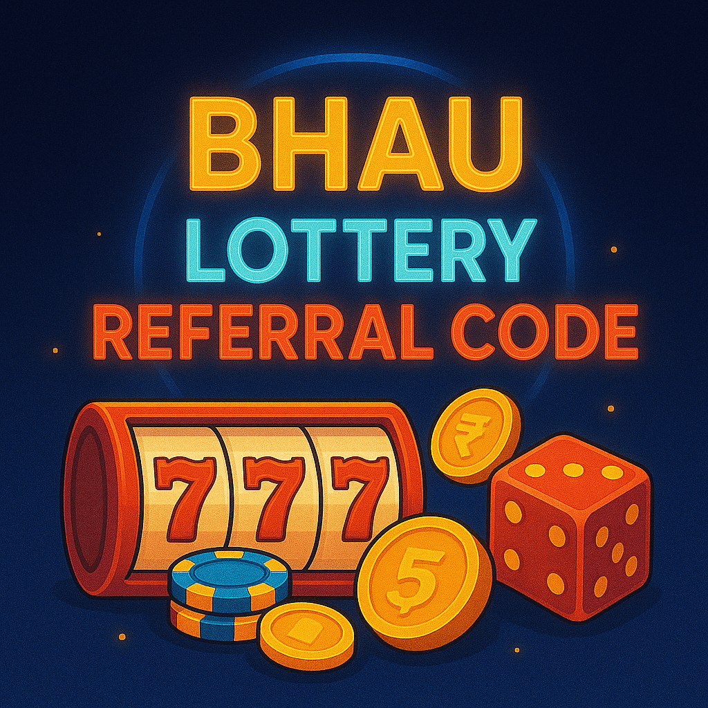Bhau Lottery Referral Code